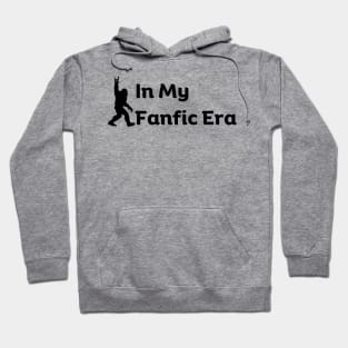 In my Fanfic Era Funny Fanfic Bigfoot Fanfiction and Bigfoot Book Lovers Hoodie